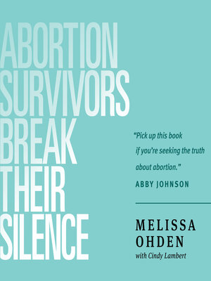 cover image of Abortion Survivors Break Their Silence
